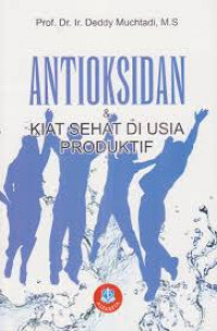 Antioksidan & Kiat Sehat diusia Produktif