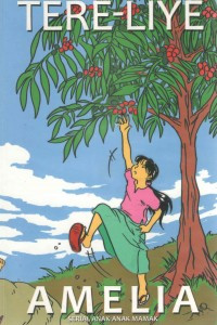 Amelia : Serial Anak-anak Mamak/Tere-Liye