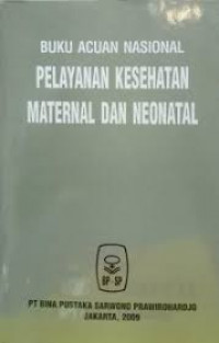 Buku Acuan Nasional Pelayanan Kesehatan Material dan Neonatal