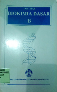 IKHTISAR BIOKIMIA DASAR B