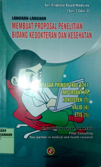 LANGKAH-LANGKAH MEMBUAT PROPOSAL PENELITIAN BIDANG KEDOKTERAN DAN KESEHATAN
