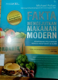 FAKTA MENGEJUTKAN MAKANAN MODERN