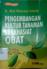 PENGEMBANGAN KULTUR TANAMAN BERKHASIAT OBAT