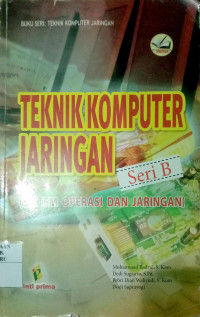 TEKNIK KOMPUTER JARINGAN ; SISTEM OPERASI DAN JARINGAN