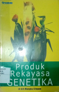 PRODUK REKAYASA GENITIKA