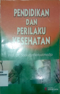 PENDIDIKAN DAN PERILAKU KESEHATAN