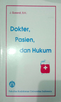 DOKTER, PASIEN, DAN HUKUM