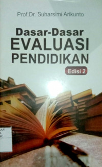 DASAR-DASAR EVALUASI PENDIDIKAN