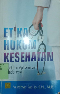 ETIKA HUKUM KESEHATAN