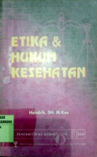 ETIKA & HUKUM KESEHATAN