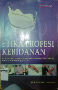 Etika Profesi Kebidanan
