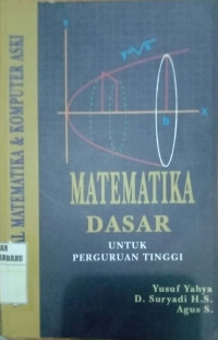 MATEMATIKA DASAR UNTUK PERGURUAN TINGGI