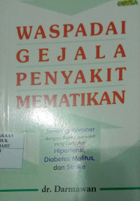 WASPADA GEJALA PENYAKIT MEMATIKAN