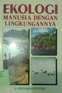 EKOLOGI MANUSIA DENGAN LINGKUNGANNYA