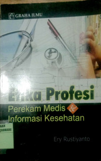 Etika Profesi Perekam Medis & Informasi Kesehatan