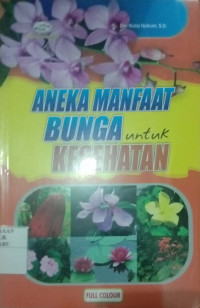 Aneka Manfaat Bunga untuk Kesehatan