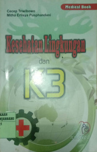 KESEHATAN LINGKUNGAN DAN K3