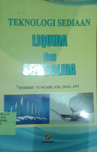 TEKNOLOGI SEDIAAN LIQUIDA DAN SEMISOLIDA