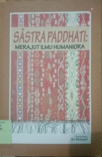 SASTRA PADHATI : MERAJUT ILMU HUMANIORA