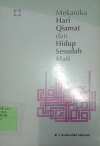 Mekanika Hari Qiamat dan Hidup Sesudah Mati