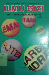 ILMU GIZI UNTUK MAHASISWA DAN PROFESI