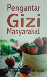 PENGANTAR GIZI MASYARAKAT