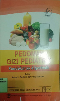 PEDOMAN GIZI PEDIATRIK : PENDEKATAN ALGORITMIK