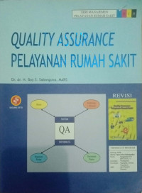 QUALITY ASSURANCE PELAYANAN RUMAH SAKIT
