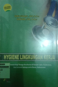 HYGIENE LINGKUNGAN KERJA