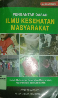 PENGANTAR DASAR ILMU KESEHATAN MASYARAKAT