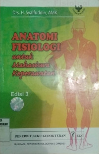 ANATOMI FISIOLOGI UNTUK MAHASISWA KEPERAWATAN