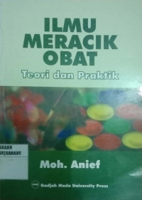 ILMU MERACIK OBAT : TEORI DAN PRAKTIK