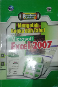 MENGOLAH ANGKA DAN TABEL DENGAN MICROSOFT EXCEL 2007