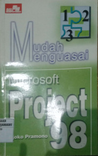 MUDAH MENGUASAI MICROSOFT PROJECT 98