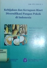 KEBIJAKAN DAN KERAGAMAN RISET DIVERSIFIKASI PANGAN POKOK DI INDONESIA