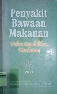 PENYAKIT BAWAAN MAKANAN FOKUS PENDIDIKAN KESEHATAN