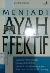 Menjadi Ayah Efektif