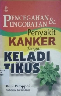 PENCEGAHAN & PENGOBATANNYA PENYAKIT KANKER DENGAN KELEDI TIKUS