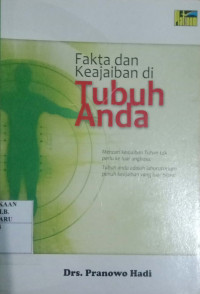 FAKTA DAN KEAJAIABAN TUBUH ANDA