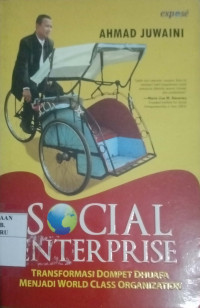 SOCIAL INTERPRISE : TRANSFORMASI DOMPET DHUAFA MENJADI WORLD CLASS ORGANIZATION