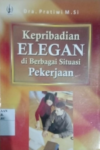 Kepribadian Elegan di Berbagai Situasi Pekerjaan