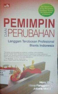 Pemimpin dan Perubahan Langgam Terobosan Profesional Bisnis Indonesia