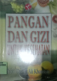 PANGAN DAN GIZI UNTUK KESEHATAN