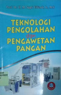 TEKNOLOGI PENGOLAHAN DAN PENGAWETAN PANGAN