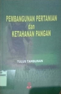 PEMBANGUNANAN PERTANIAN DAN KETAHANAN PANGAN