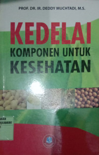 KEDELAI KOMPONEN UNTUK KESEHATAN