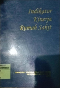 INDIKATOR KINERJA RUMAH SAKIT