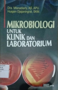 MIKROBIOLOGI UNTUK KLINIK DAN LABORATORIUM