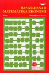 Dasar-Dasar Matematika Ekonomi : Jilid 1