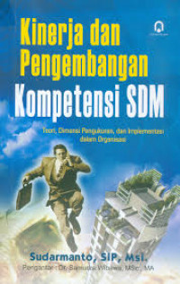 Kinerja dan Pengembangan Kompetensi SDM
